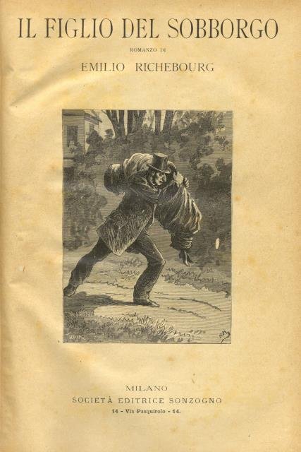 IL FIGLIO DEL SOBBORGO / ANDREINA L'AMMALIATRICE. Due Romanzi raccolti …