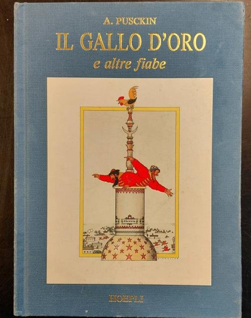 IL GALLO D'ORO E ALTRE FIABE. Traduzione italiana di Mary … | Immagine principale