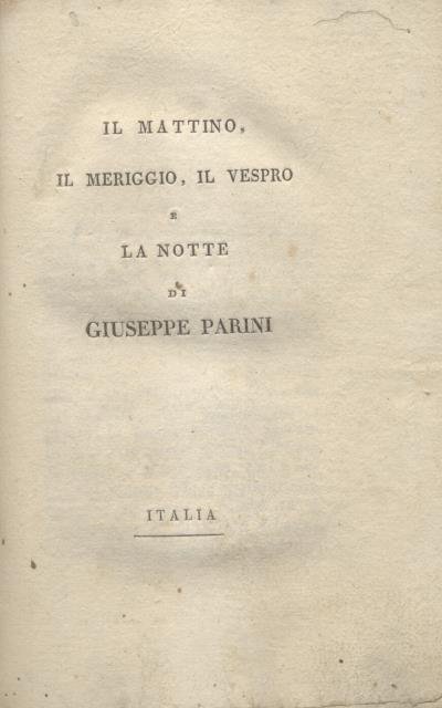 IL MATTINO, IL MERIGGIO, IL VESPRO E LA NOTTE. Probabilmente …