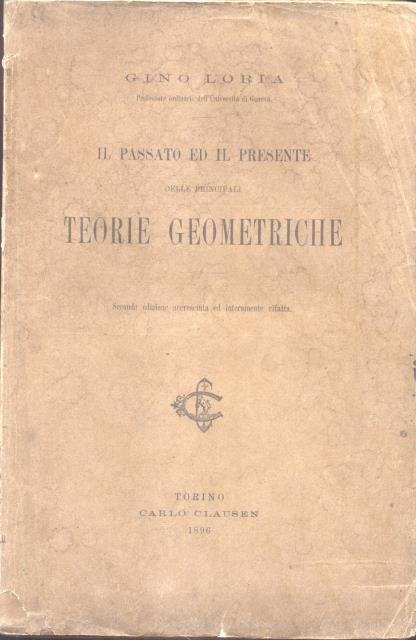 IL PASSATO ED IL PRESENTE DELLE PRINCIPALI TEORIE GEOMETRICHE. Seconda …