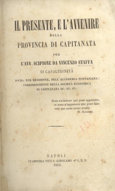 IL PRESENTE, E L'AVVENIRE DELLA PROVINCIA DI CAPITANATA. Opera premiata …