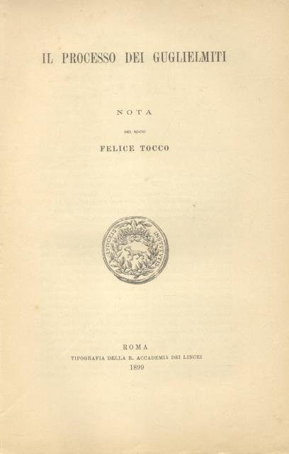 IL PROCESSO DEI GUGLIELMITI.