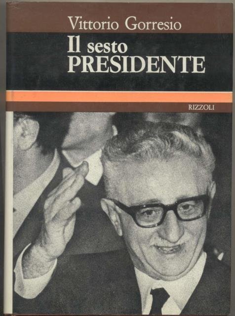 IL SESTO PRESIDENTE.