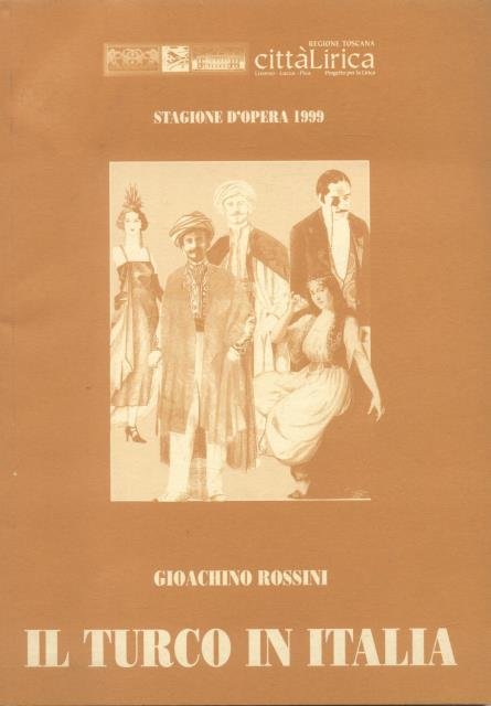 IL TURCO IN ITALIA. Programma di sala per l'esecuzione dell'Opera …