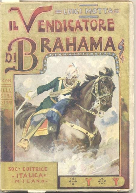 IL VENDICATORE DI BRAHMA. Romanzo d'avventure. (1923).