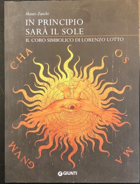 IN PRINCIPIO SARÀ IL SOLE. Il coro simbolico di Lorenzo … | Immagine principale