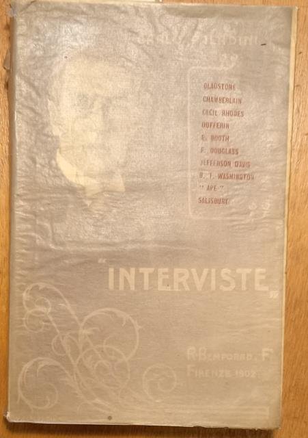 INTERVISTE. "Gladstone". "Chamberlain". "Cecil Rhodes". "Lord Dufferin". "Edwin Booth". "F. …