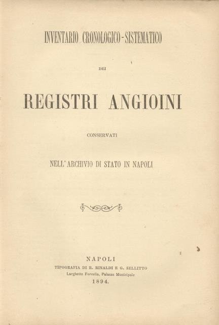 INVENTARIO CRONOLOGICO - SISTEMATICO DEI REGISTRI ANGIOINI CONSERVATI NEGLI ARCHIVI …