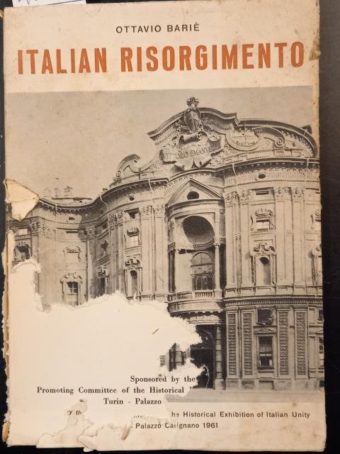 ITALIAN RISORGIMENTO. Sponsored by the Promoting Committee of the Historical …