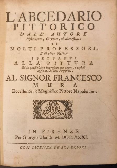 L'ABCEDARIO PITTORICO. Dall'Autore ristampato, corretto, ed accresciuto di molti professori, …