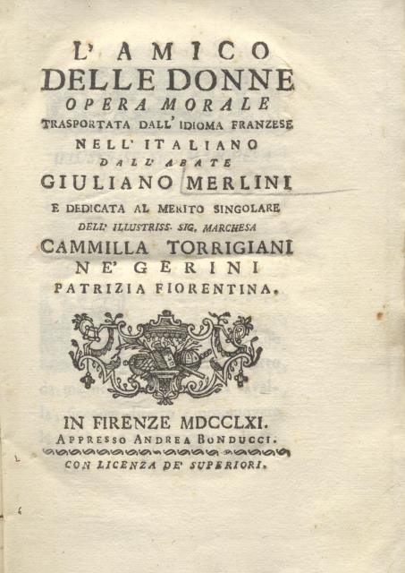 L'AMICO DELLE DONNE. Opera morale trasportata dall'idioma franzese nell'italiano dall'abate …