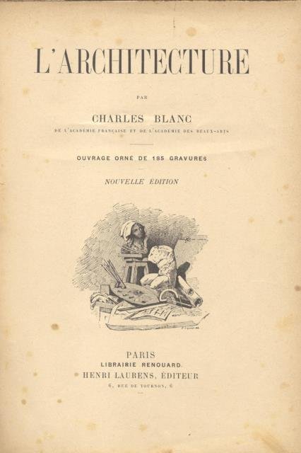 L'ARCHITECTURE. Ouvrage orné de 185 gravures. Nouvelle édition.