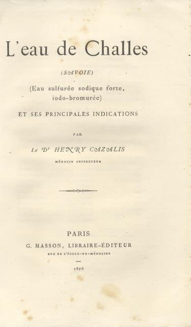 L'EAU DE CHALLES (SAVOIE) ET SES PRINCIPALES INDICATIONS. Eau sulfuree …