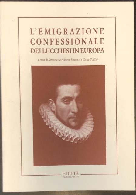 L'EMIGRAZIONE CONFESSIONALE DEI LUCCHESI IN EUROPA. | Immagine principale