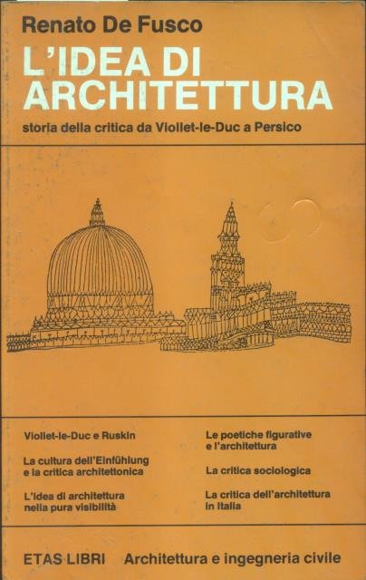 L'IDEA DI ARCHITETTURA. Storia della critica da Viollet-Le-Duc a Persico. | Immagine principale