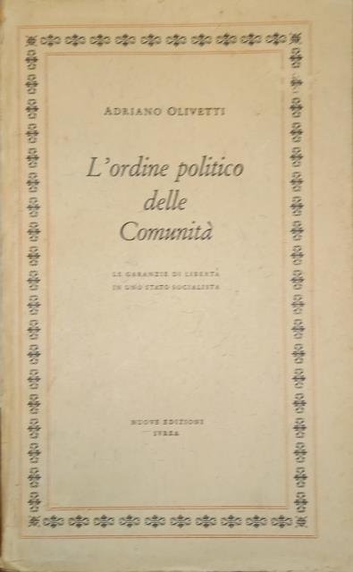 L'ORDINE POLITICO DELLE COMUNITA'. Le garanzie di libertà in uno …