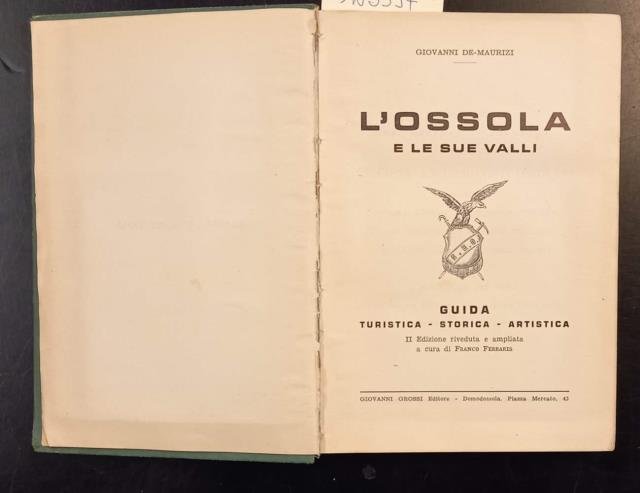 L'OSSOLA E LE SUE VALLI. Guida turistica - storica - …