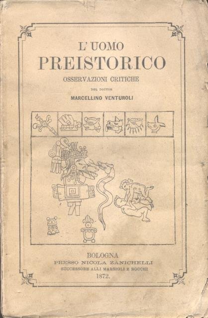 L'UOMO PREISTORICO. Osservazioni critiche.