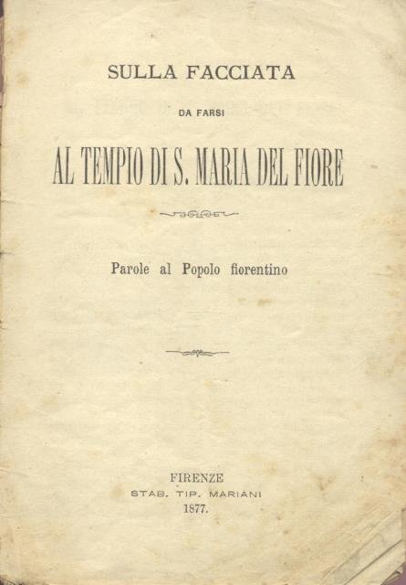 LA FACCIATA DEL TEMPIO DI SANTA MARIA DEL FIORE. Parole …