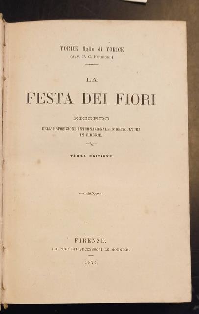 LA FESTA DEI FIORI. Ricordo dell'esposizione Internazionale di Orticoltura di …