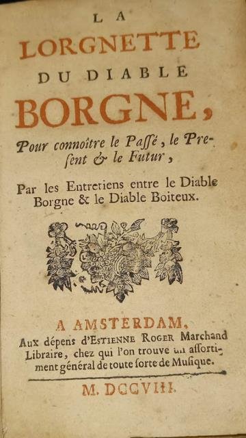 LA LORGNETTE DU DIABLE BORGNE. Pour connoître le Passé, le …