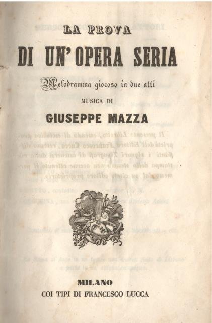 LA PROVA DI UN'OPERA SERIA (1846). Melodramma giocoso in due …