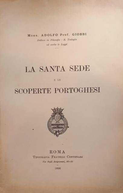 LA SANTA SEDE E LE SCOPERTE PORTOGHESI. Discorso letto nella …
