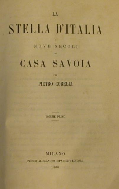 LA STELLA D'ITALIA o NOVE SECOLI DI CASA SAVOIA. 1860-1863.