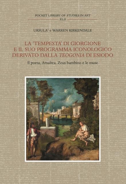 LA 'TEMPESTA' DI GIORGIONE E IL SUO PROGRAMMA ICONOLOGICO DERIVATO DALLA TEOGONIA DI ESIODO. Il poeta, Amalthea, Zeus bambino e le muse.
