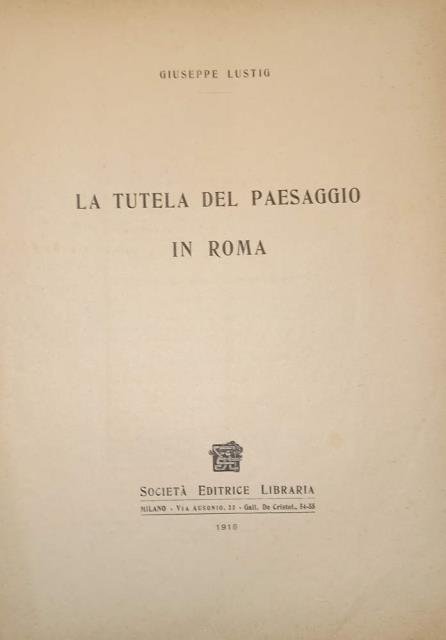 LA TUTELA DEL PAESAGGIO IN ROMA.