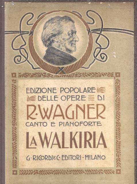 LA WALKIRIA (1870). Opera in tre Atti. Riduzione per Canto …
