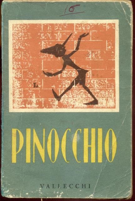 LE AVVENTURE DI PINOCCHIO. Edizione nazionale economica in occasione delle onoranze a Carlo Lorenzini (Collodi) promosse dal Comune di Pescia.