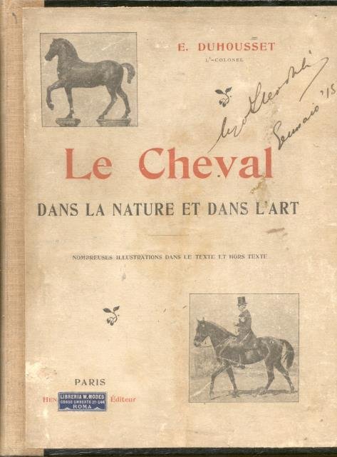 LE CHEVAL DANS LA NATURE ET DANS L'ART. Nombreuses illustrations …