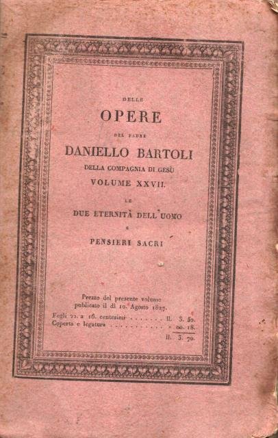 LE DUE ETERNITA' DELL'UOMO / PENSIERI SACRI.