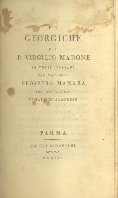 LE GEORGICHE DI P. VIRGILIO MARONE. In versi italiani del …