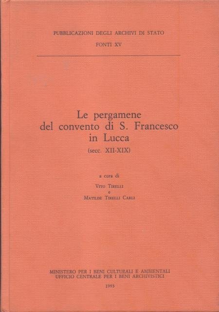 LE PERGAMENE DEL CONVENTO DI S. FRANCESCO IN LUCCA. Secc. …