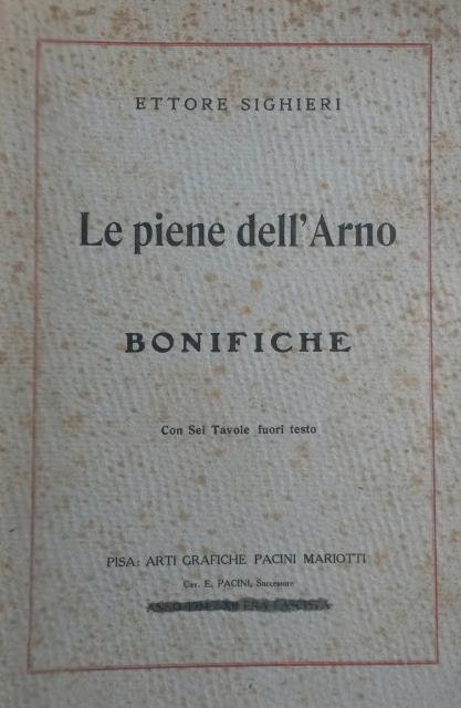LE PIENE DELL'ARNO: BONIFICHE.