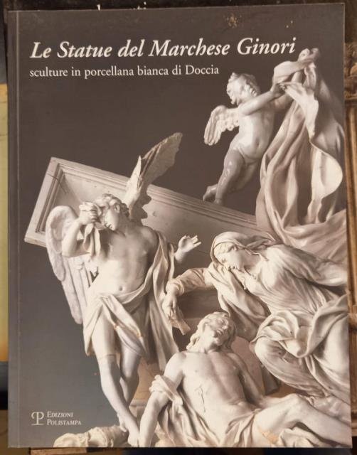 LE STATUE DEL MARCHESE GINORI. Sculture in porcellana bianca di …