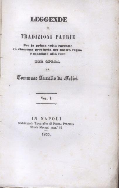 LEGGENDE E TRADIZIONI PATRIE. Per la prima volta raccolte in …