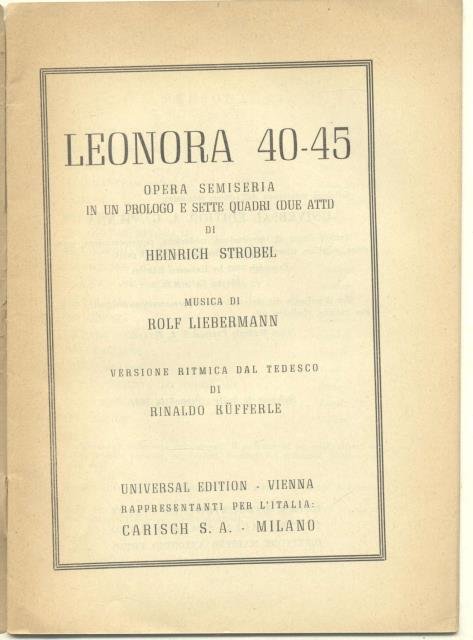 LEONORA 40-45 (1952). Libretto d'opera. Opera semiseria in un prologo …