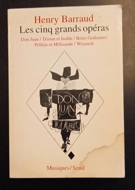LES CINQ GRANDS OPÉRAS. Don Juan, Tristan et Isolde, Boris …