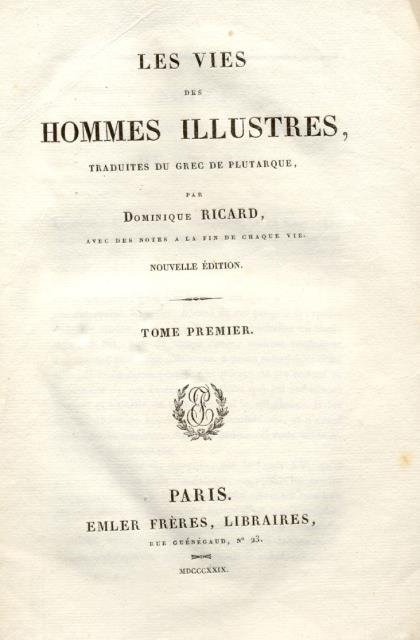 LES VIES DES HOMMES ILLUSTRES.
