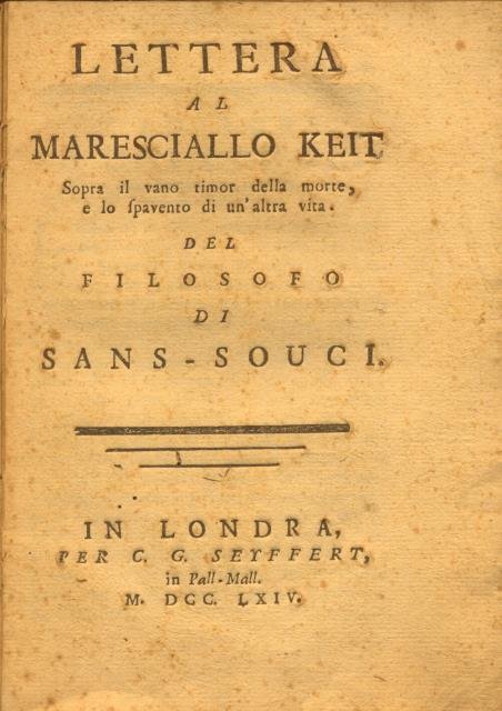 LETTERA AL MARESCIALLO KEIT SOPRA IL VANO TIMORE DELLA MORTE, …