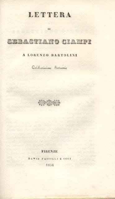 LETTERA DI SEBASTIANO CIAMPI A LORENZO BARTOLINI, CELEBRATISSIMO STATUARIO.