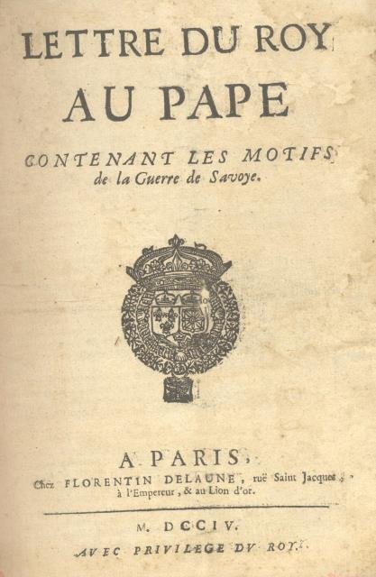 LETTRES DU ROY AU PAPE CONTENANT LES MOTIFS DE LA …