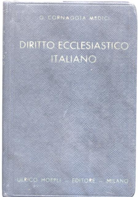 LINEAMENTI DI DIRITTO ECCLESIASTICO ITALIANO. Storia e sistema del diritto …