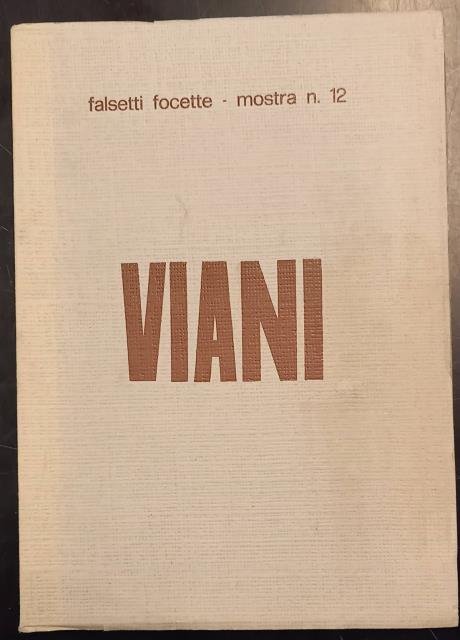 LORENZO VIANI. Catalogo della Mostra. Focette, Galleria Falsetti, 31 luglio …