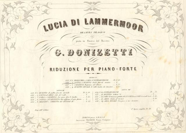 LUCIA DI LAMMERMOOR (1835). Dramma tragico. Cavatina nell'Introduzione "Cruda funesta …