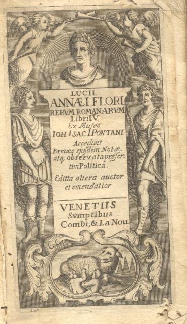 LUCII ANNAEI FLORI RERUM ROMANARUM LIBRI QUATUOR. Ex museo Ioh. …