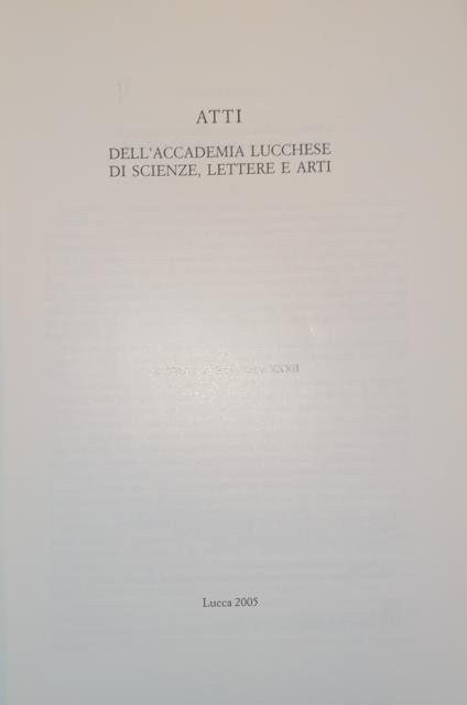 MAGGIO DI TRIPOLI E CIRENAICA OSSIA LA GUERRA D'ITALIA CONTRO LA TURCHIA E MAGGIO DELLA GUERRA EUROPEA DAL 1914 AL 1918 DI AMBROGIO POLINI DI ANTONA. Saggio contenuto in "Atti dell'Accademia Lucchese di Scienze, Lettere e Arti", Seconda serie, tomo XXXII.